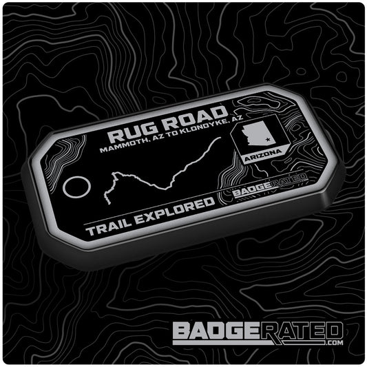 Rug Road Trail Badge (Mammoth, AZ to Klondyke, AZ)
