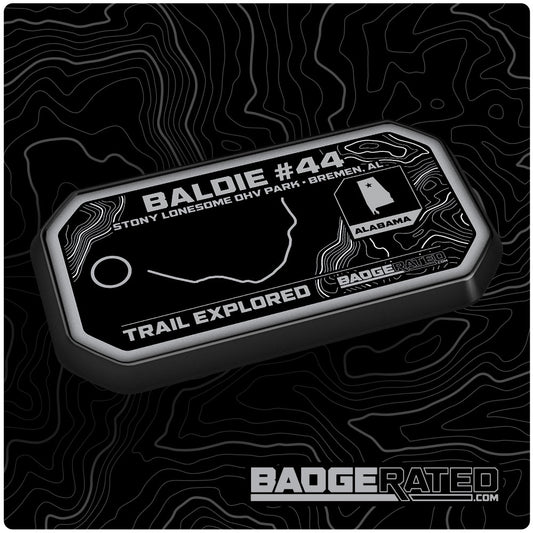 Baldie #44 Trail badge (Stony Lonesome OHV Park / Bremen, AL)