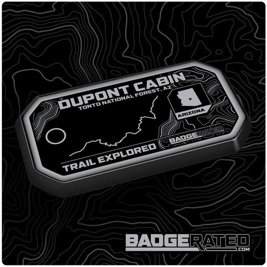 Dupont Cabin Trail Badge (Tonto National Forest, AZ)