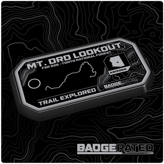 Mt. Ord Lookout / FSR626 Trail Badge (Tonto National Forest, AZ)