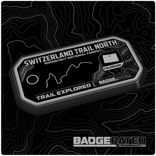 Switzerland Trail North Trail Badge (Roosevelt National Forest, CO)